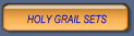 Holy Grail Sets